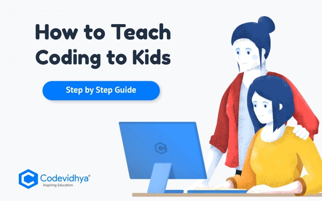 How to Teach Coding to Kids in 2022 – Step by Step Guide